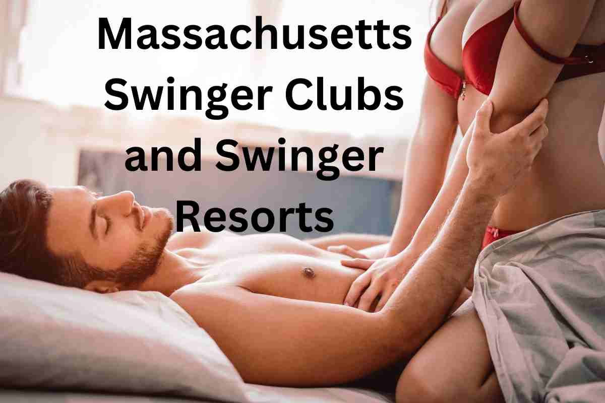 2023 Massachusetts Swinger Clubs and Resorts Make the Pilgrims Smile