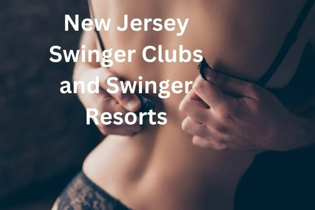 New Jersey Swinger Clubs and Swinger Resorts 1