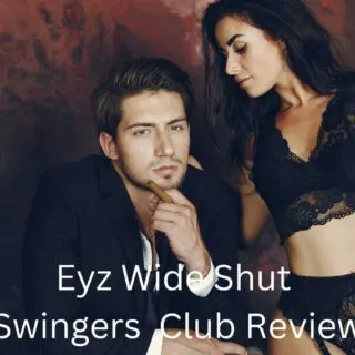 Eyz Wide Shut Swingers Club Review