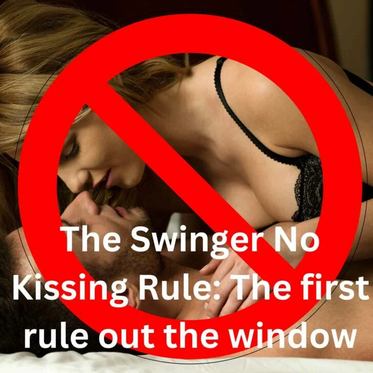 The Swinger No Kissing Rule
