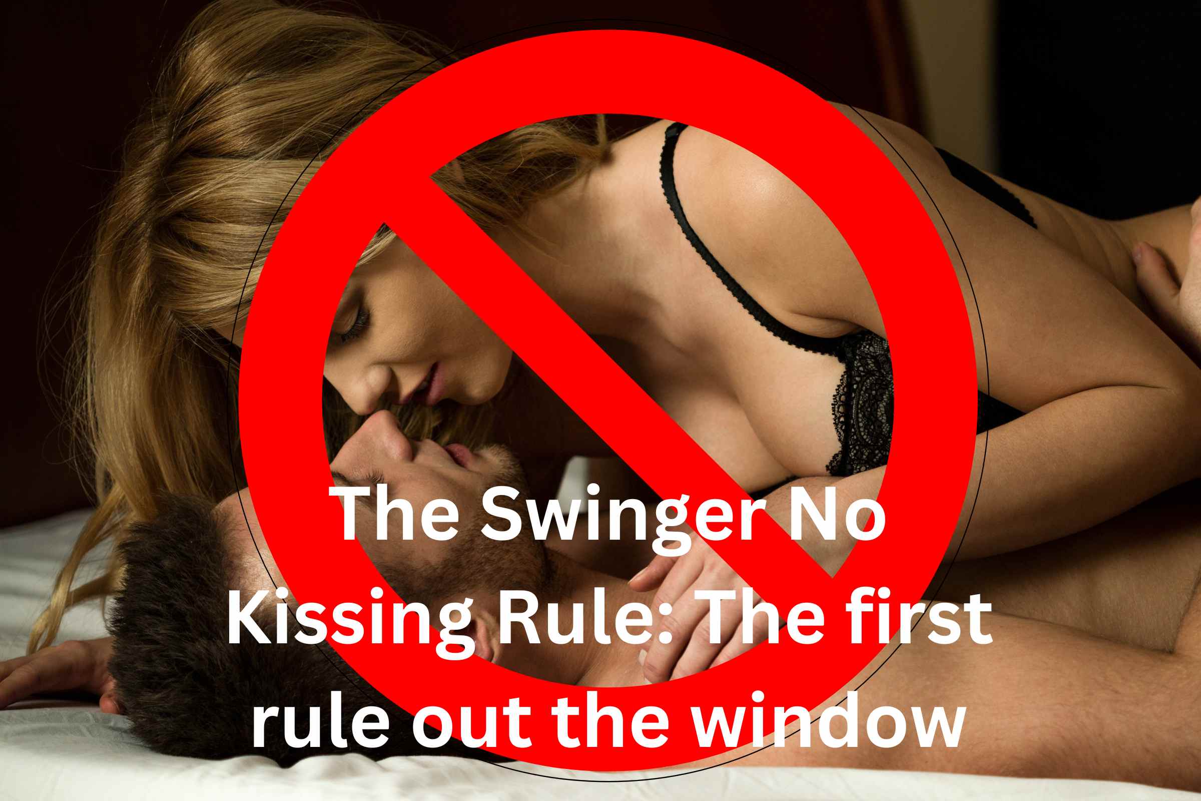 2023 The Swinger No Kissing Rule The first rule out the window photo