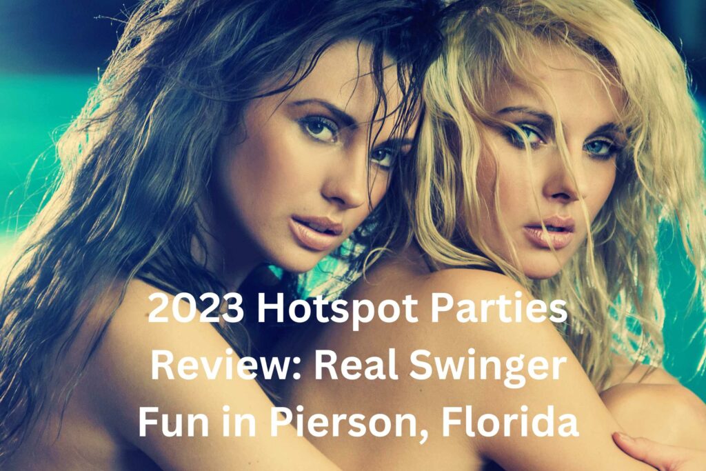 2023 Hotspot Parties Review
