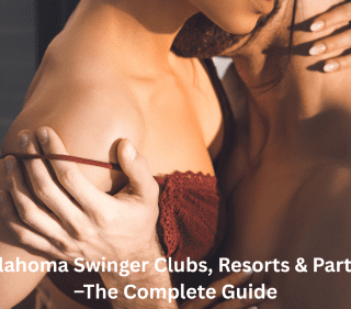 Oklahoma Swinger Clubs, Resorts & Parties – The Complete Guide
